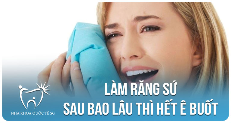 Nha Khoa Quốc Tế Sài Gòn lam rang su bao lau het e buot