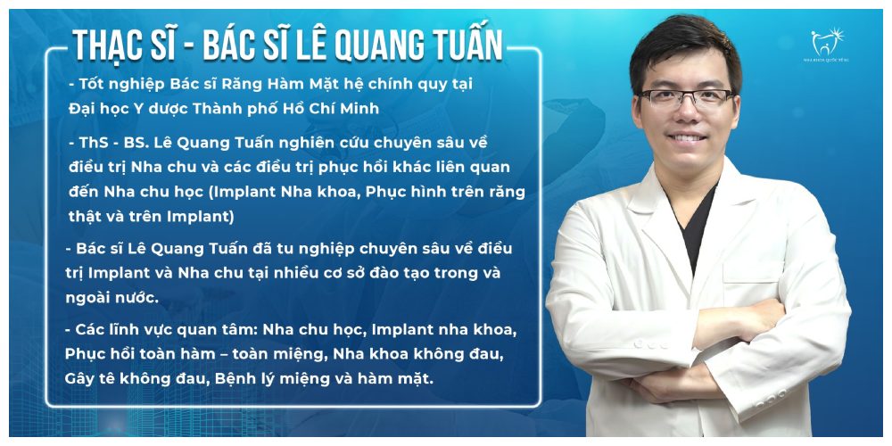 Nha Khoa Quốc Tế Sài Gòn Thạc sĩ Bác sĩ Lê Quang Tuấn hiện làm việc tại Nha khoa Quốc tế Sài Gòn