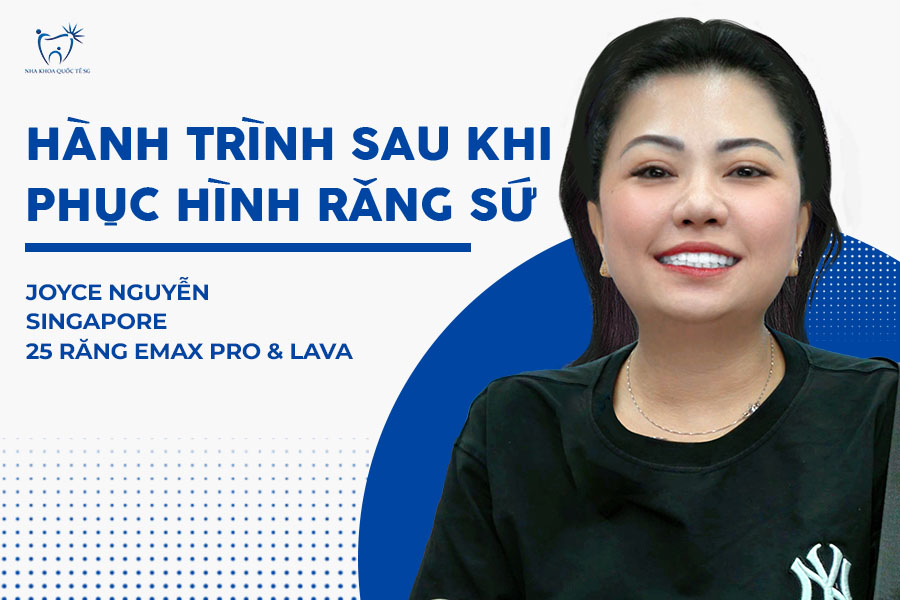 Hành Trình Gắn sứ Tìm Lại Nụ Cười Của chị Joyce Nguyễn